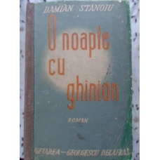 O NOAPTE CU GHINION
