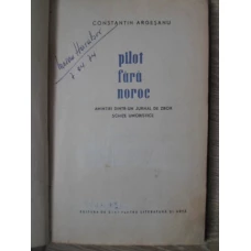 PILOT FARA NOROC. AMINTIRI DINTR-UN JURNAL DE ZBOR. SCHITE UMORISTICE