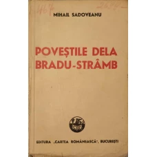 POVESTILE DELA BRADU-STRAMB