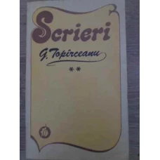 SCRIERI VOL.2 PROZA LITERARA, JURNALE, ARTICOLE, CORESPONDENTA