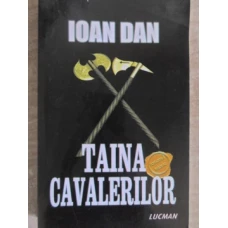 TAINA CAVALERILOR