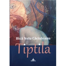 TIPTILA. POVESTIRI DEASUPRAREALISTE
