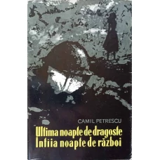 ULTIMA NOAPTE DE DRAGOSTE, INTAIA NOAPTE DE RAZBOI