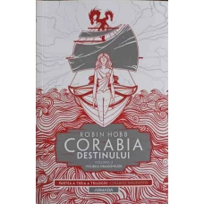 CORABIA DESTINULUI VOL.2 VISURILE DRAGONILOR