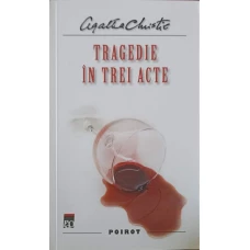 TRAGEDIE IN TREI ACTE