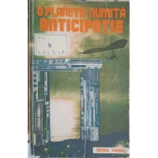 O PLANETA NUMITA ANTICIPATIE