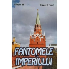 FANTOMELE IMPERIULUI