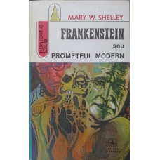 FRANKENSTEIN SAU PROMETEUL MODERN