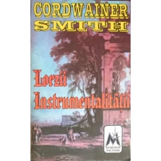 LORZII INSTRUMENTALITATII