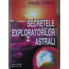 SECRETELE EXPLORATORILOR ASTRALI