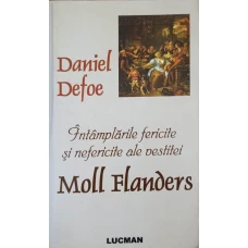 INTAMPLARI FERICITE SI NEFERICITE ALE VESTITEI MOLL FLANDERS