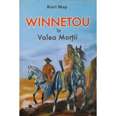 WINNETOU IN VALEA MORTII