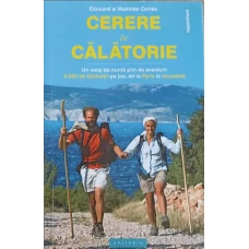 CERERE IN CALATORIE. UN VOIAJ DE NUNTA PLIN DE AVENTURI: 6.000 DE KILOMETRI PE JOS, DE LA PARIS LA IERUSALIM