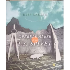 OPERELE ALESE ALE LUI T.S. SPIVET