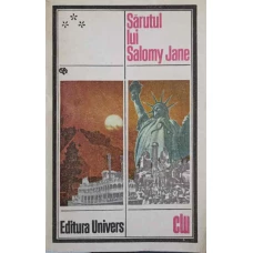 SARUTUL LUI SALOMY JANE. PROZA AMERICANA DIN A DOUA JUMATATE A SECOLULUI AL XIX-LEA