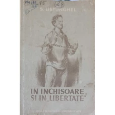 IN INCHISOARE SI IN LIBERTATE. INSEMNARILE UNUI COMUNIST TURC