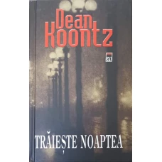 TRAIESTE NOAPTEA
