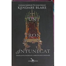 TREI COROANE INTUNECATE VOL.2 UN TRON INTUNECAT