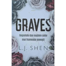 GRAVES. REGRETELE DAU NASTERE CELOR MAI FRUMOASE POVESTI