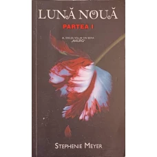 LUNA NOUA, PARTEA 1