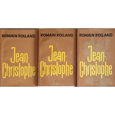 JEAN CHRISTOPHE VOL.1-3 ZORILE, DIMINEATA, ADOLESCENTUL; REVOLTA, BALCIUL, ANTOINETTE; VIATA IN CASA, PRIETENELE, RUGUL IN FLACARI, ZIUA CE VA SA VINA