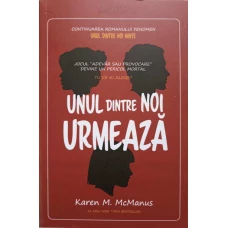 UNUL DINTRE NOI URMEAZA
