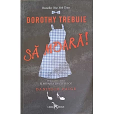 DOROTHY TREBUIE SA MOARA!