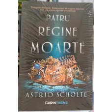 PATRU REGINE MOARTE