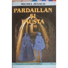 PARDAILLAN SI FAUSTA