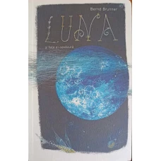 LUNA SI FATA EI NEVAZUTA