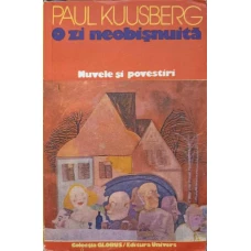 O ZI NEOBISNUITA. NUVELE SI POVESTIRI