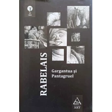 GARGANTUA SI PANTAGRUEL