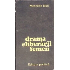DRAMA ELIBERARII FEMEII