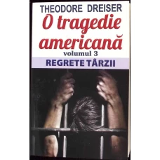 O TRAGEDIE AMERICANA VOL.3 REGRETE TARZII