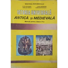 ISTORIA UNIVERSALA ANTICA SI MEDIEVALA MANUAL PENTRU CLASA A V-A