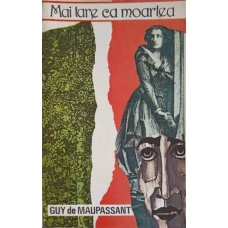 MAI TARE CA MOARTEA