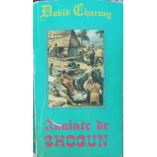 INAINTE DE SHOGUN
