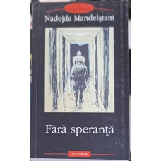 FARA SPERANTA. MEMORII