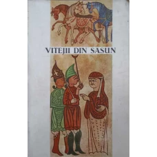 VITEJII DIN SASUN. EPOPEE POPULARA ARMEANA