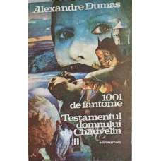 1001 DE FANTOME. TESTAMENTUL DOMNULUI DE CHAUVELIN