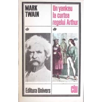 UN YANKEU LA CURTEA REGELUI ARTHUR