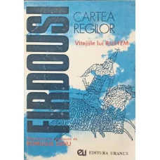 CARTEA REGILOR. VITEJIILE LUI RUSTEM
