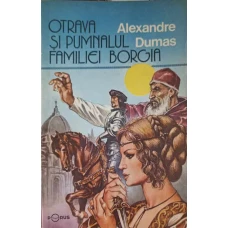 OTRAVA SI PUMNALUL FAMILIEI BORGIA