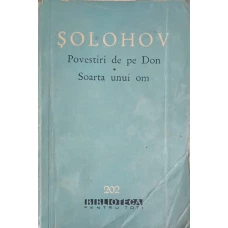 POVESTIRI DE PE DON. SOARTA UNUI OM