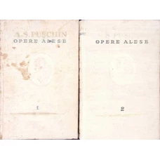 OPERE ALESE VOL.1-2 (POEZII, POEME, BASME, OPERE DRAMATICE, ROMANE SI NUVELE)