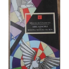 ABEL SANCHEZ. SFANTUL EMANUEL CEL BUN