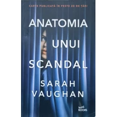 ANATOMIA UNUI SCANDAL
