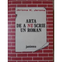 ARTA DE A NU SCRIE UN ROMAN ARTA DE A NU SCRIE UN ROMAN