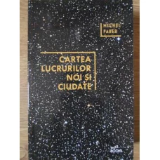 CARTEA LUCRURILOR NOI SI CIUDATE