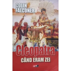 CLEOPATRA. CAND ERAM ZEI